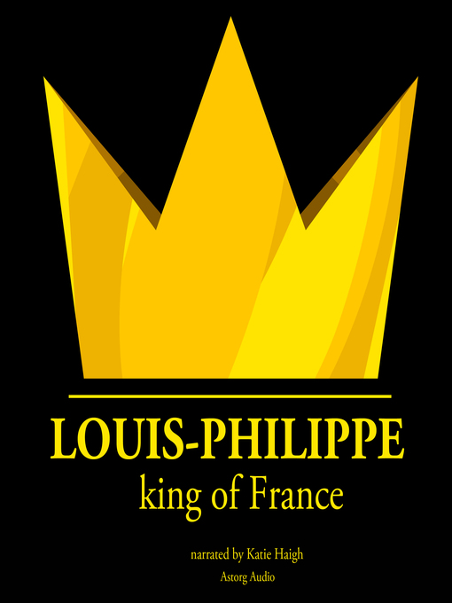 Title details for Louis-Philippe, King of France by Various - Available